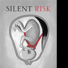 Jason H. Collins, MD, MSCR Releases SILENT RISK Video