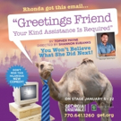 Georgia Ensemble Theatre to Premiere GREETINGS FRIEND YOUR KIND ASSISTANCE IS REQUIRE Video