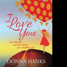Donna Hanks Releases I LOVE YOU