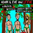 Scott E. Lambert & My Monkey Productions Present ADAM & EVE AND STEVE, Now thru 8/30 Video