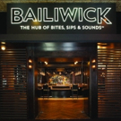 Bailiwick - The Hub of Bites, Sips and Sounds - Now Open at The Orleans