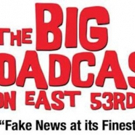 'Fake News' Will Take the Stage in THE BIG BROADCAST ON EAST 53RD Off-Broadway Video