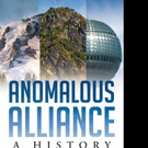 Mark L. Williams Shares 'Anomalous Alliance: A History' Video