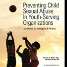 PREVENTING CHILD SEXUAL ABUSE IN YOUTH-SERVING ORGANIZATIONS is Released Video