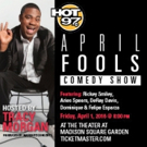 Annual HOT 97 April Fools Comedy Show Returns to MSG; Tracy Morgan to Host All Star…