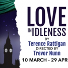 Trevor Nunn Returns To The Menier Chocolate Factory To Direct LOVE IN IDLENESS and LE Video