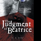 W.B. Ross Releases THE JUDGMENT OF BEATRICE