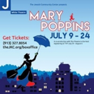 MARY POPPINS to Fly Into The White Theatre at The J This Summer Video