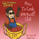 Shawn Rumley and Jasin Harms Release HOW TO COOL WEREWOLF CHILI