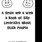 Alice J. Cammiso Reveals 'A Smile and a Wink a Book of Silly Limericks about the Stic