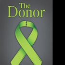 THE DONOR Features Kidney Transplant Video