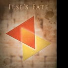 David Solmitz Pens ILSE'S FATE