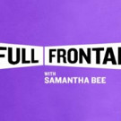 TBS's FULL FRONTAL WITH SAMANTHA BEE Announces 'Not the White House Correspondents' Dinner'