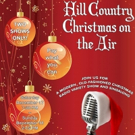 Hill Country Community Theatre to Present HILL COUNTRY CHRISTMAS ON AIR