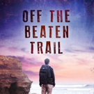OFF THE BEATEN TRAIL is Released