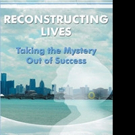 Nanthalia W McJamerson Releases RECONSTRUCTING LIVES