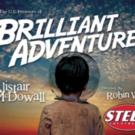 Steep Closes 14th Season with U.S. Premiere of BRILLIANT ADVENTURES, Opening Tonight Video