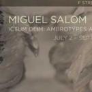 AMA's F Street Gallery Showcases Photography by Miguel Salom, Now thru 9/11 Video