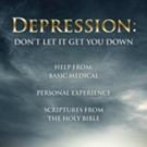 'Depression: Don't Let It Get You Down' is Released Video