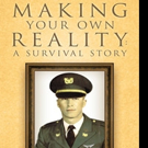 MAKING YOUR OWN REALITY by James P. Meade is Now Available