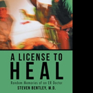 A LICENSE TO HEAL is Released