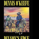 Dennis O'Keefe Release DIXSON'S EDGE