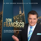 Telemundo to Premiere New Variety Show DON FRANCISCO TE INVITA, 10/9