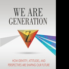 WE ARE GENERATION Z Looks into the Mind of the American Teenager