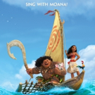 Sing-Along Version of Disney's MOANA Sails into Theaters Today