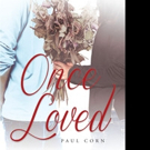 Paul Corn Pens ONCE LOVED