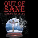 New Memoir OUT OF SANE is Released