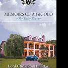 Lord Christian Halliday Shares MEMOIRS OF A GIGOLO
