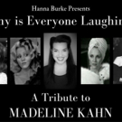 Hanna Burke's Madeline Kahn Tribute Extends at The Metropolitan Room