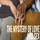 Diversionary to Present THE MYSTERY OF LOVE AND SEX Video