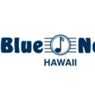 Blue Note Hawaii to Showcase Local Artists Video