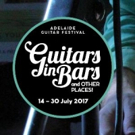Adelaide Festival Centre's Adelaide Guitar Festival Presents GUITARS IN BARS 2017