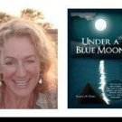 'Under A Blue Moon': A True And Humorous Story Of One Woman's Spiritual Journey
