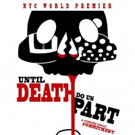 New Play UNTIL DEATH DO US PART Announced as Part of the Venus Adonis Theater Festiva Video
