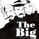 Lee Cortopassi's THE BIG to Play The Sedgwick Theater This February Video