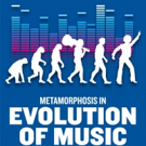 New Musical Revue EVOLUTION OF MUSIC to Play The Colonial Theatre