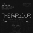 The Savage Detectives to Present THE PARLOUR Video