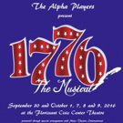 The Birth of a Nation! The Alpha Players to Present 1776 This Fall