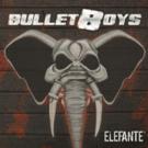LA Hard-Rockers Bulletboys Release New Video for 'Rollover'; ELEFANTE Out Now! Video