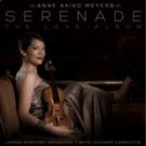 Anne Akiko Meyers' SERENADE, THE LOVE ALBUM Set for Release This Fall Video