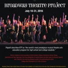 Broadway Theatre Project to Host 26th Summer Musical Theatre Intensive This July Video
