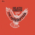 Heath Green and The Makeshifters Premiere New Track; Debut LP Out Next Week Video
