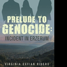 PRELUDE TO GENOCIDE: INCIDENT IN ERZERUM is Released