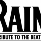 RAIN - A TRIBUTE TO THE BEATLES to Return to Segerstrom Center with New Songs This Sp Video