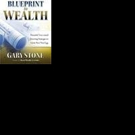 Top Stock Market Expert Pens BLUEPRINT TO WEALTH Video