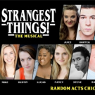 Stars Headed to the Upside Down for STRANGEST THINGS! THE MUSICAL Parody at Random Ac Video